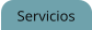 Servicios